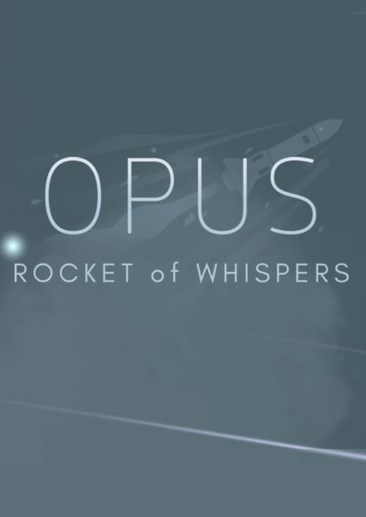 OPUS：灵魂之桥 OPUS:Rocket of Whispers