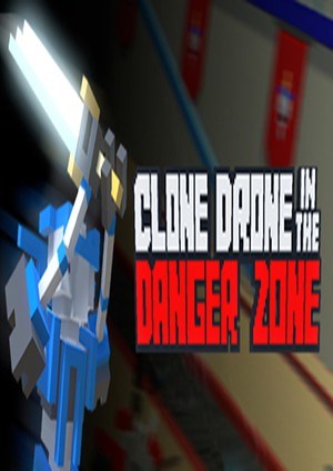 机器人角斗场 Clone Drone in the Danger Zone