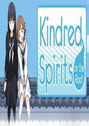 Kindred Spirits on the Roof Kindred Spirits on the Roof