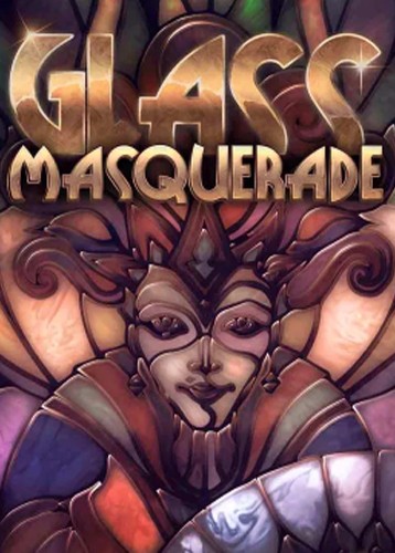 玻璃舞会 Glass Masquerade