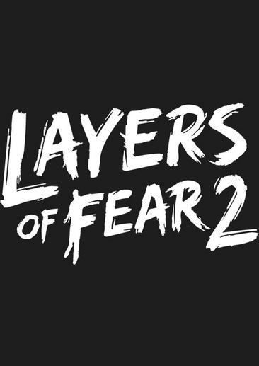 层层恐惧2 Layers of Fear 2