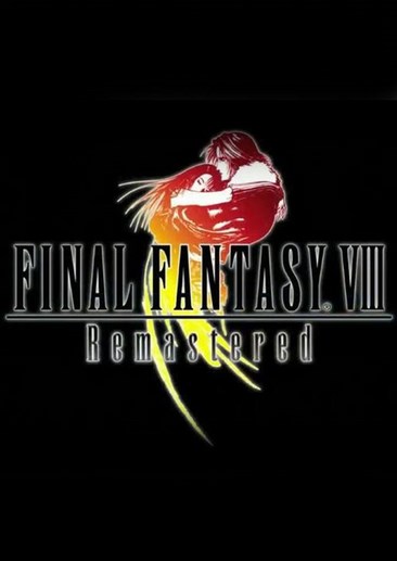 最终幻想8：复刻版 Final Fantasy VIII Remastered