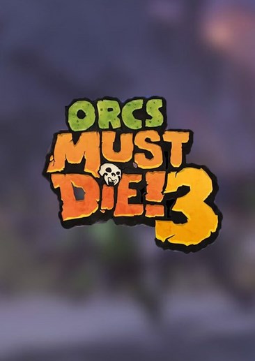 兽人必须死3 Orcs Must Die! 3