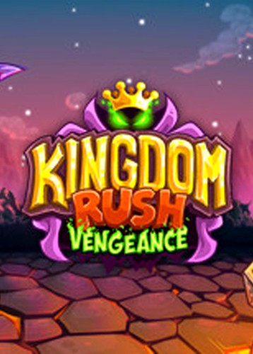 王国保卫战：复仇 Kingdom Rush Vengeance - Tower Defense