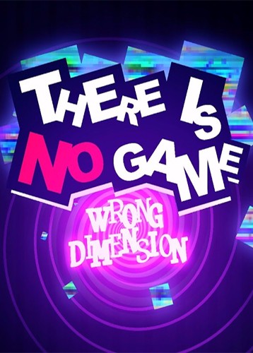 这里没有游戏：错误维度 There Is No Game: Wrong Dimension