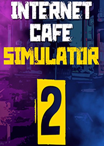 网咖模拟器2 Internet Cafe Simulator 2