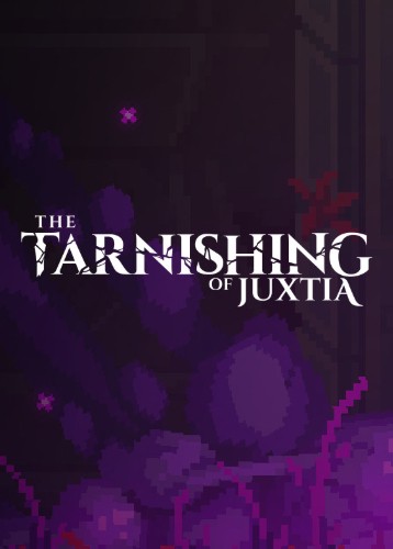 塔尼蚀：神之堕落 The Tarnishing of Juxtia