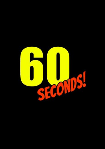 60秒！ 60 Seconds!