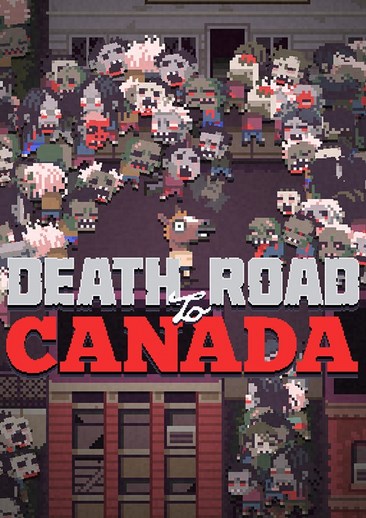 加拿大不归路 Death Road to Canada