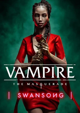 吸血鬼：避世-绝唱 Vampire: The Masquerade - Swansong