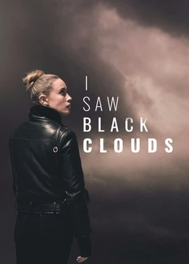 往日阴云 I Saw Black Clouds