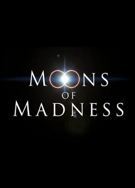 疯狂之月 Moons of Madness